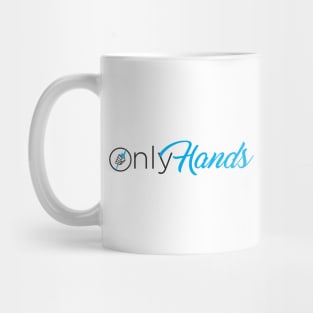 Only Hands Mug